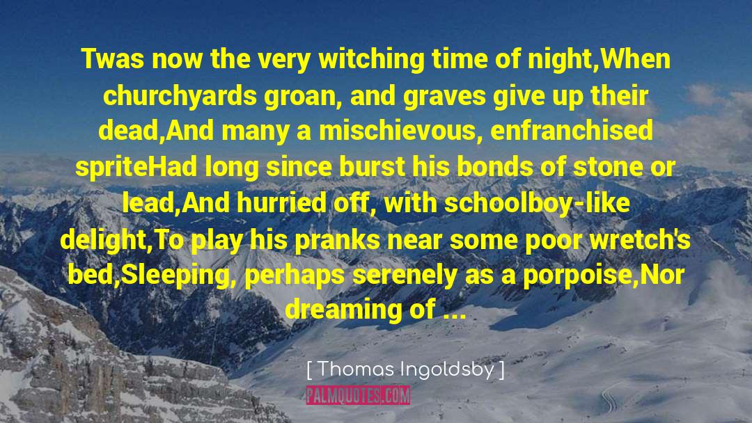 Bonds quotes by Thomas Ingoldsby