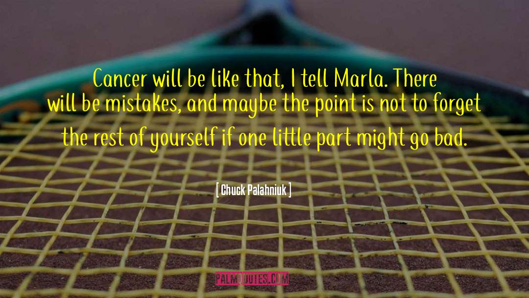 Bone Cancer quotes by Chuck Palahniuk