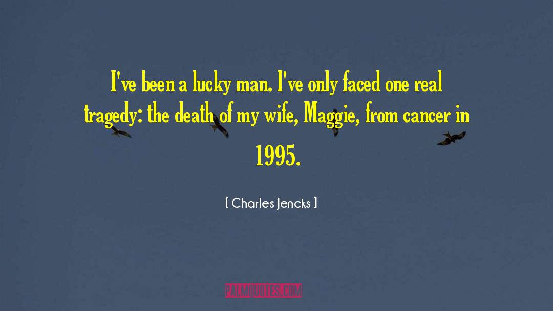 Bone Cancer quotes by Charles Jencks