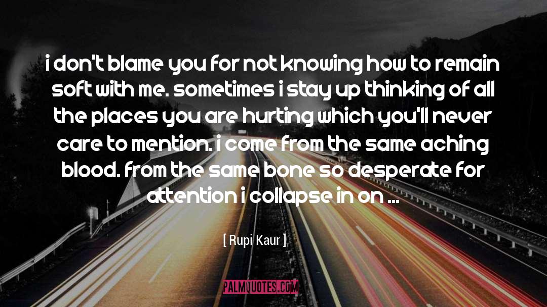 Bone Crushing Trampling quotes by Rupi Kaur