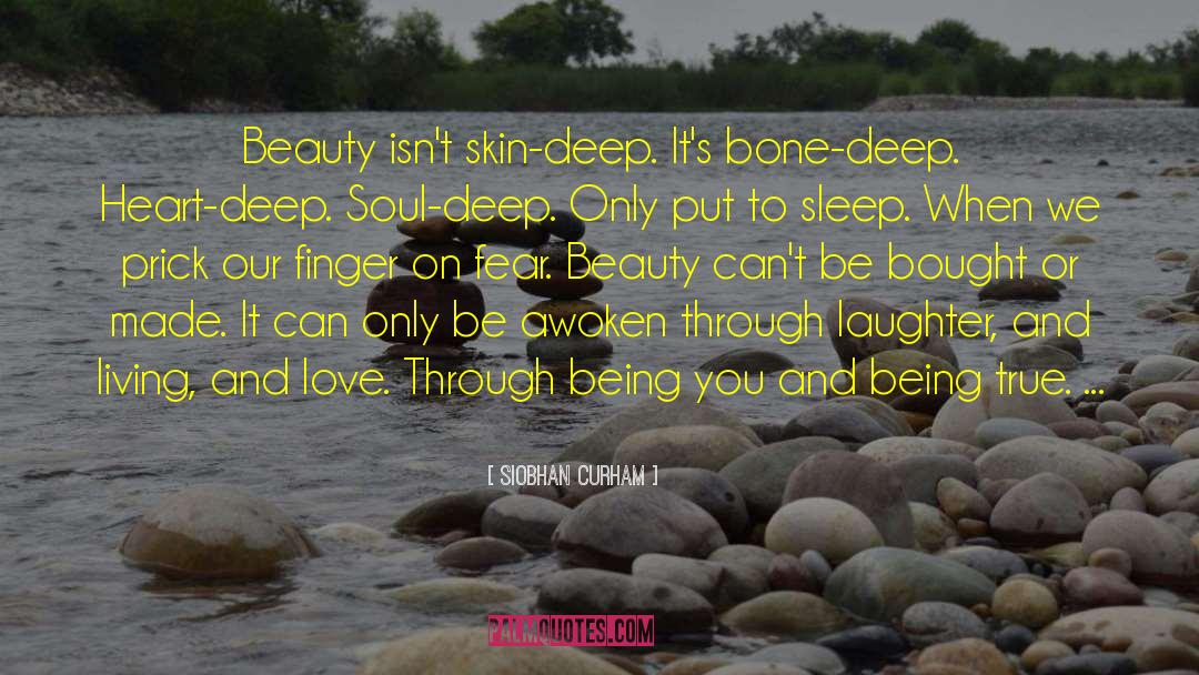 Bone Deep quotes by Siobhan Curham
