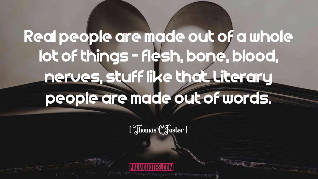 Bone quotes by Thomas C. Foster