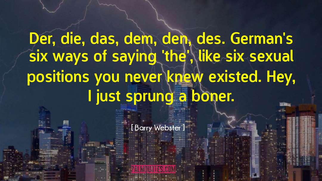 Boner quotes by Barry Webster