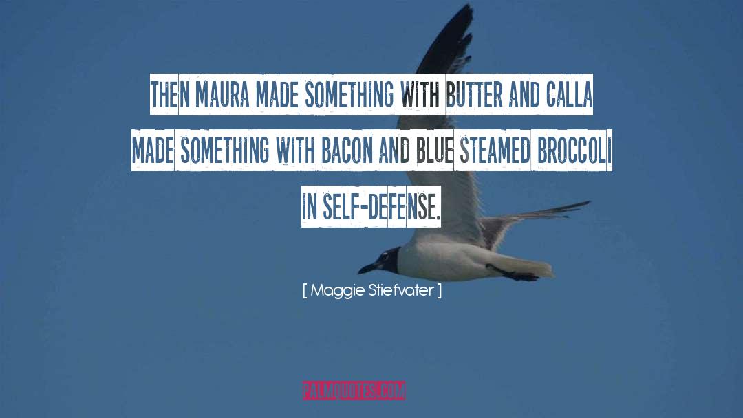 Bones Butter quotes by Maggie Stiefvater