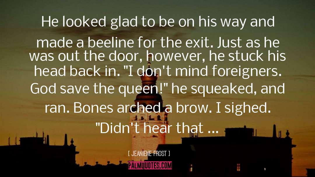 Bones quotes by Jeaniene Frost