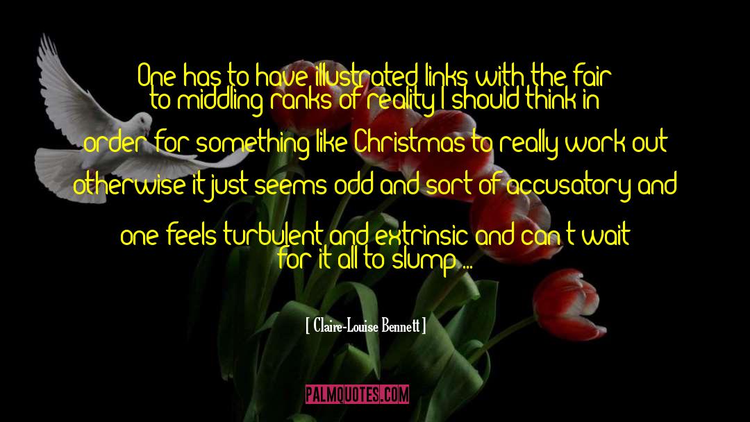 Bonfadini Christmas quotes by Claire-Louise Bennett