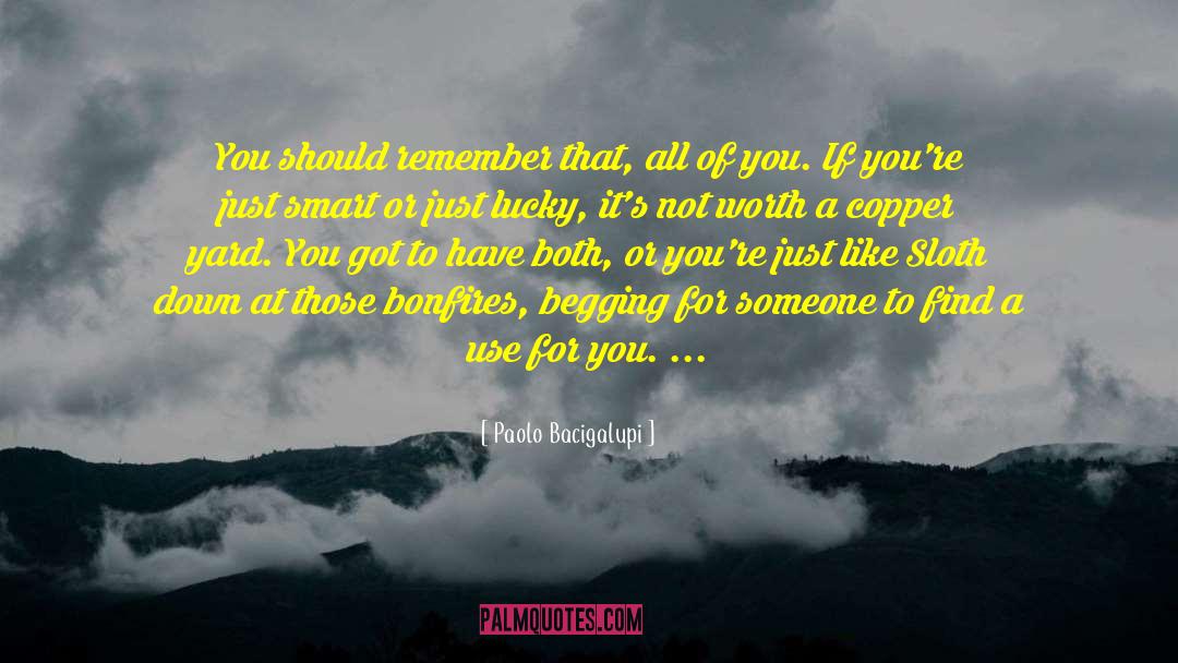 Bonfires quotes by Paolo Bacigalupi