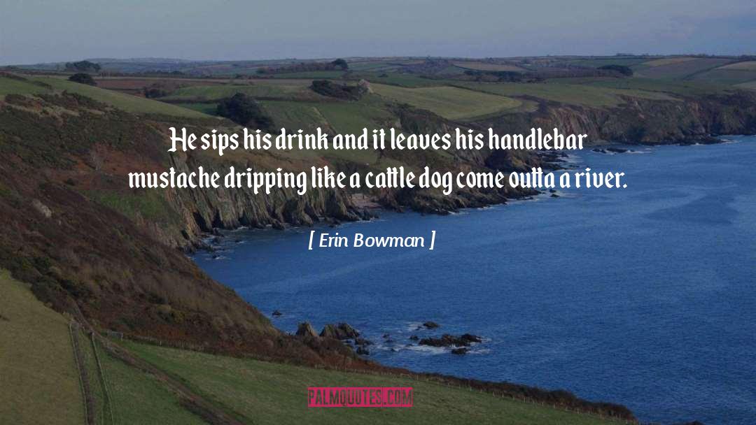 Bonina Cattle quotes by Erin Bowman