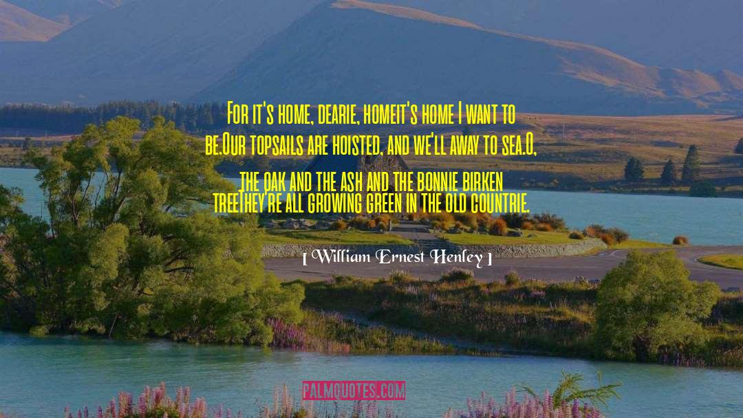 Bonnie quotes by William Ernest Henley