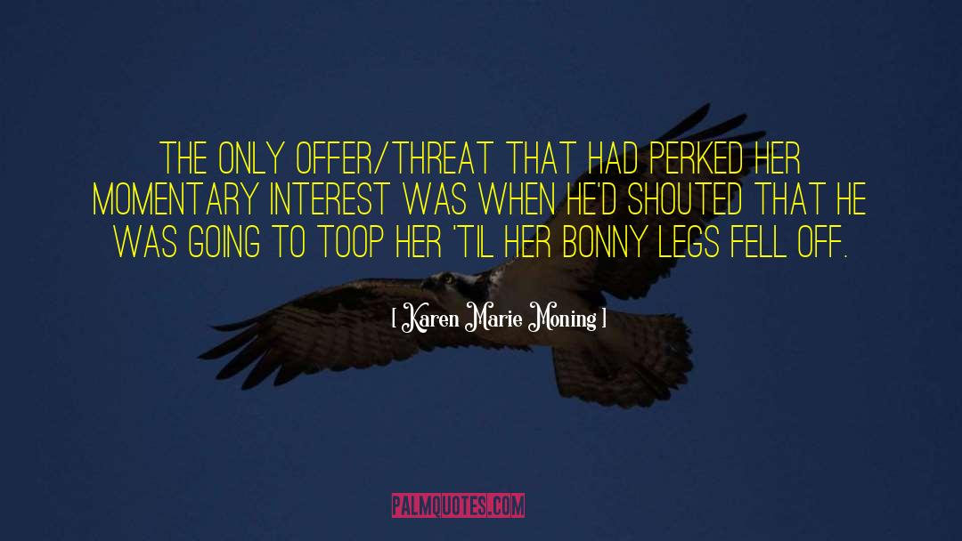 Bonny quotes by Karen Marie Moning