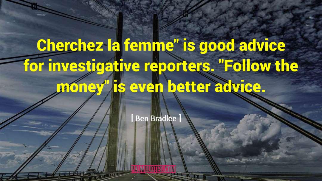 Bontecou Investigative Services quotes by Ben Bradlee