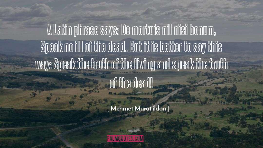 Bonum quotes by Mehmet Murat Ildan