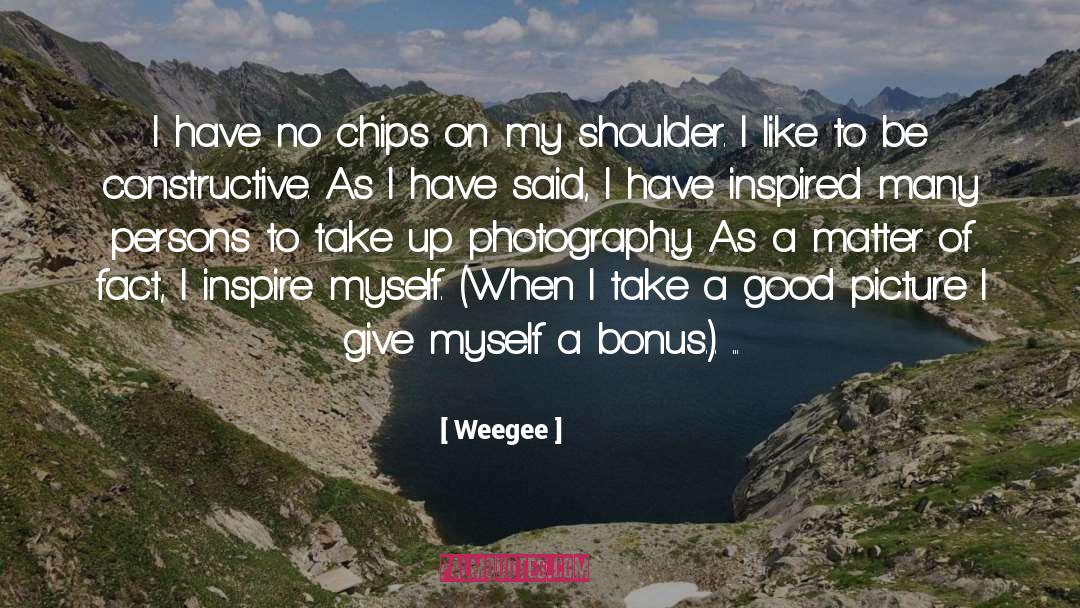 Bonus Epilogue quotes by Weegee