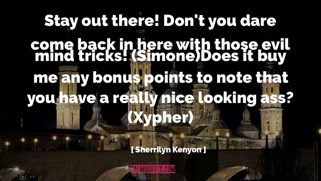 Bonus Points quotes by Sherrilyn Kenyon