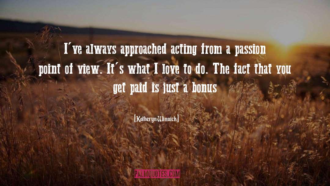 Bonus quotes by Katheryn Winnick