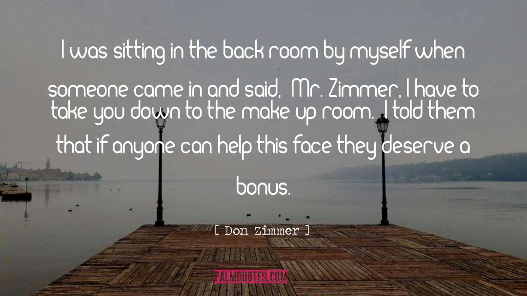 Bonus quotes by Don Zimmer