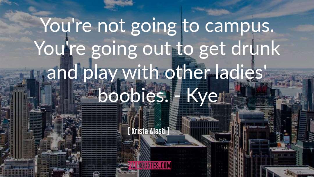 Boobies quotes by Krista Alasti