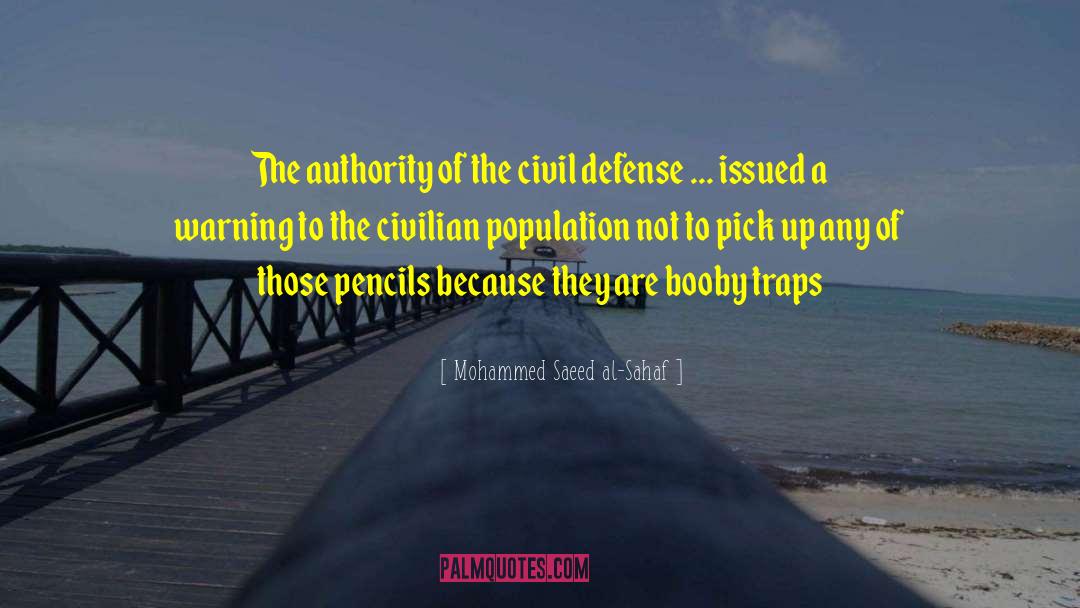 Booby Traps quotes by Mohammed Saeed Al-Sahaf