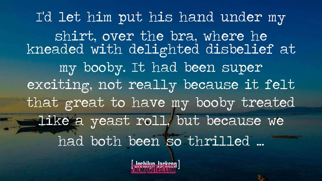 Booby Traps quotes by Joshilyn Jackson