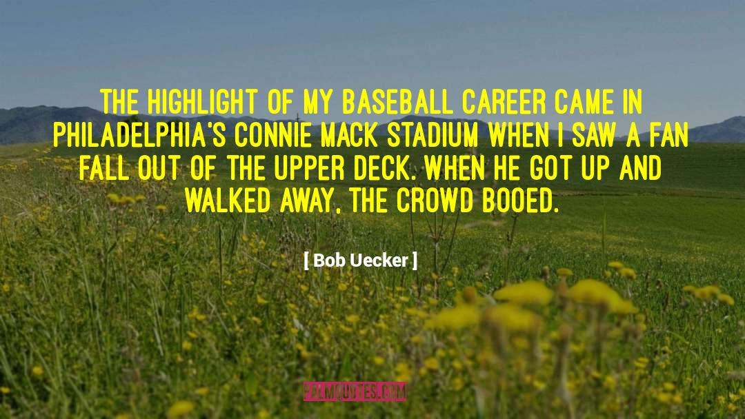 Booed quotes by Bob Uecker