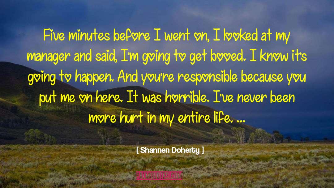 Booed quotes by Shannen Doherty