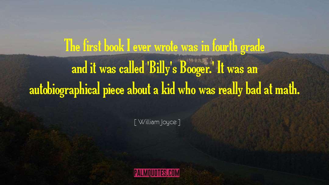 Booger quotes by William Joyce