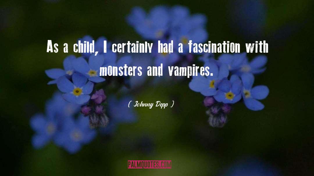 Book 02 Children And Monsters quotes by Johnny Depp