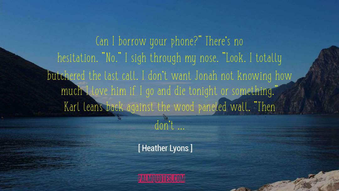 Book 3 quotes by Heather Lyons