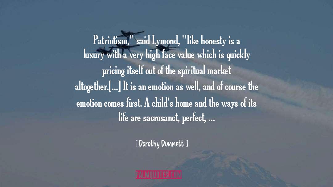Book A Child Of The Riot quotes by Dorothy Dunnett