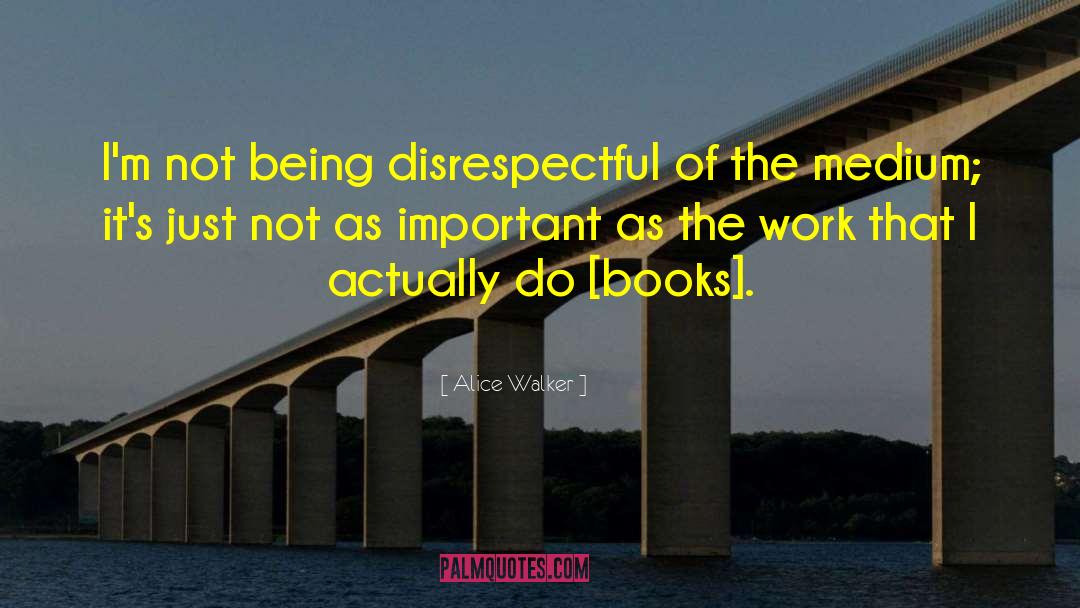 Book Bloggers quotes by Alice Walker