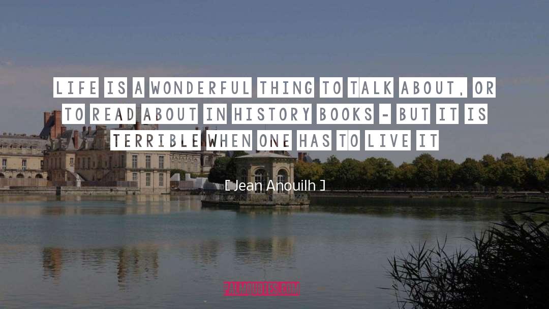 Book Blogging quotes by Jean Anouilh