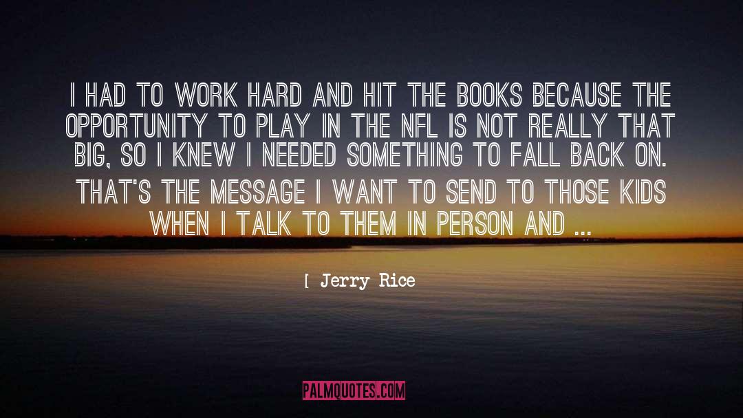 Book Blogging quotes by Jerry Rice