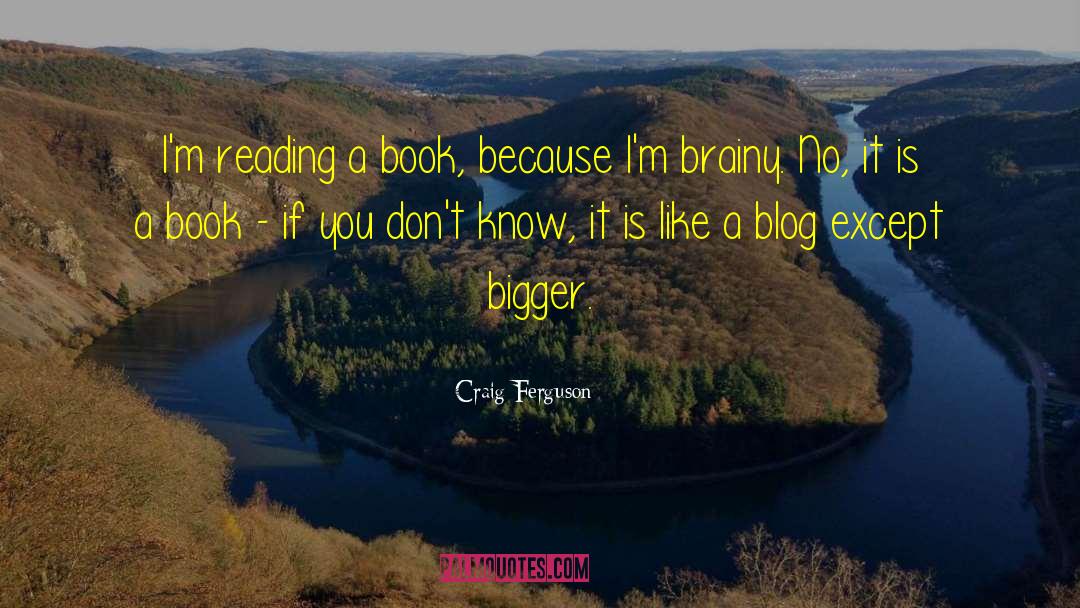 Book Blogs quotes by Craig Ferguson