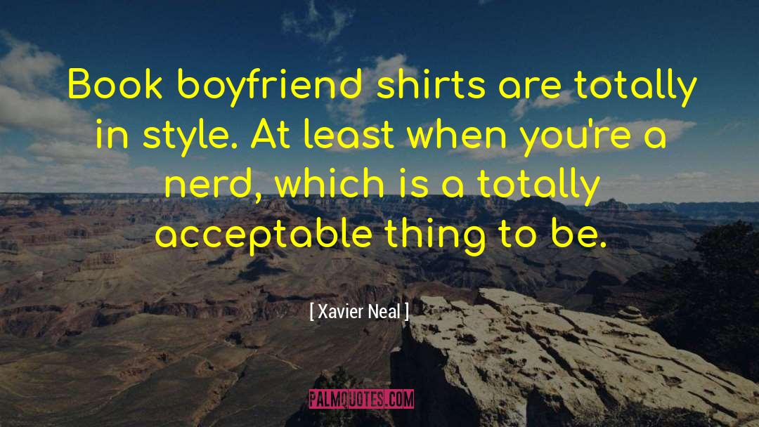 Book Boyfriend quotes by Xavier Neal