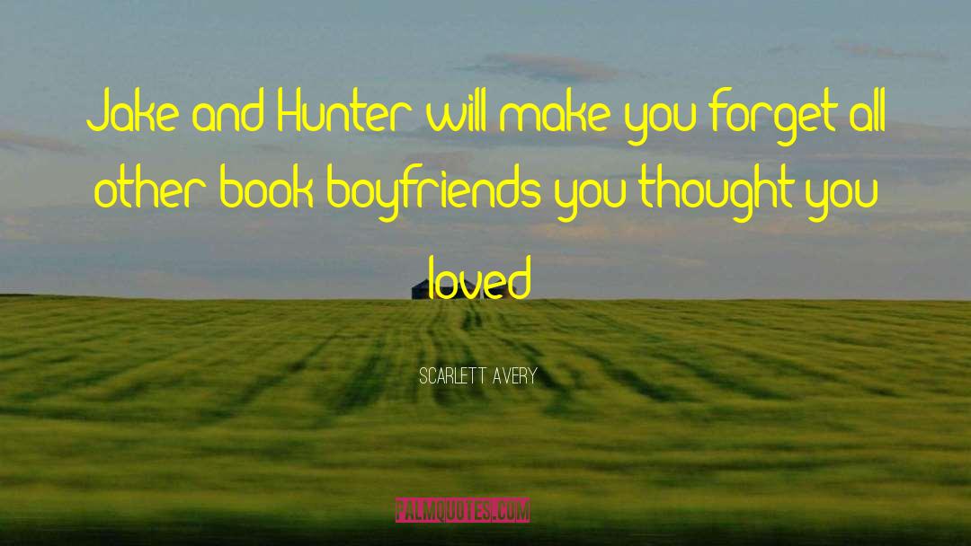 Book Boyfriends quotes by Scarlett Avery