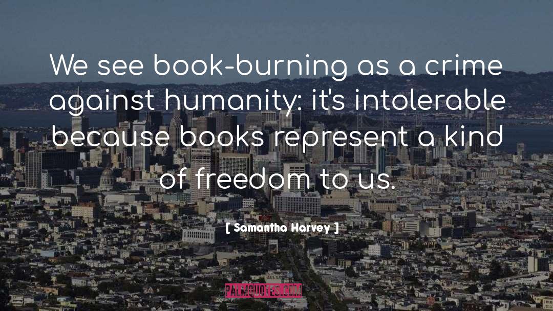 Book Burning quotes by Samantha Harvey