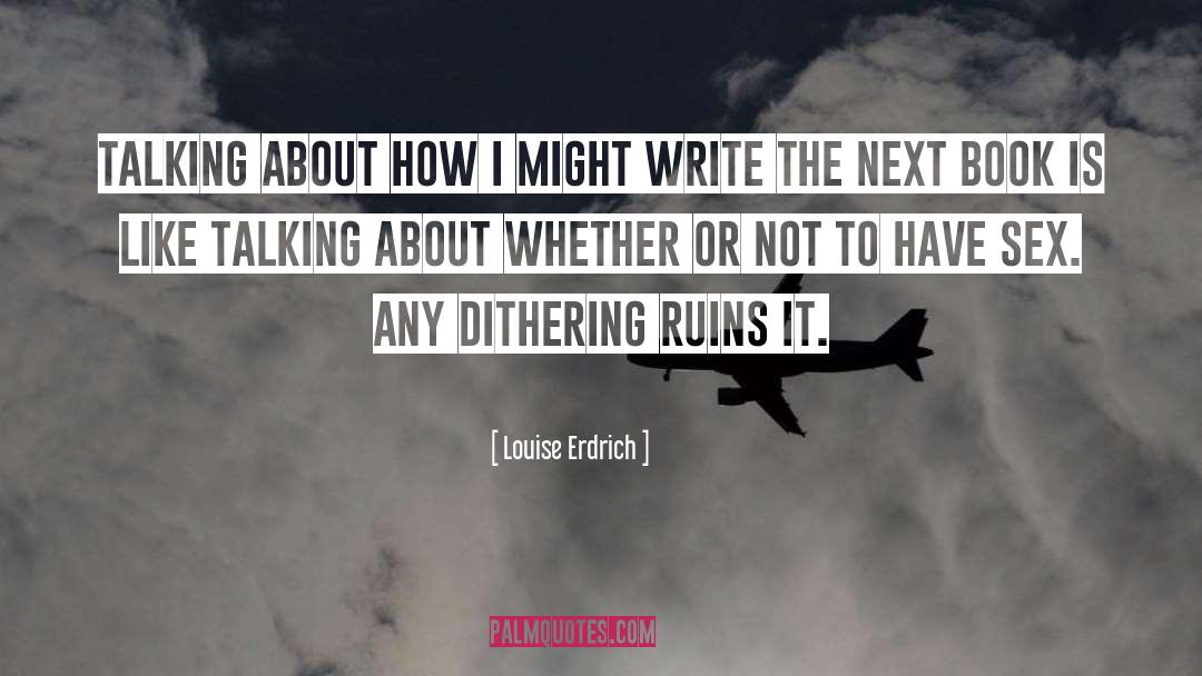 Book Burning quotes by Louise Erdrich