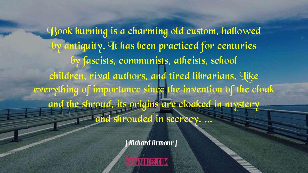 Book Burning quotes by Richard Armour