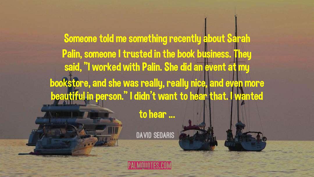 Book Business quotes by David Sedaris