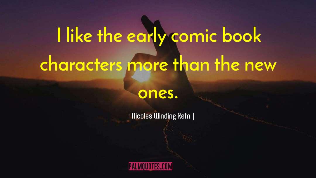Book Characters quotes by Nicolas Winding Refn