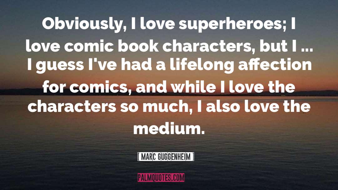 Book Characters quotes by Marc Guggenheim