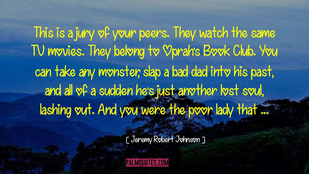Book Club quotes by Jeremy Robert Johnson