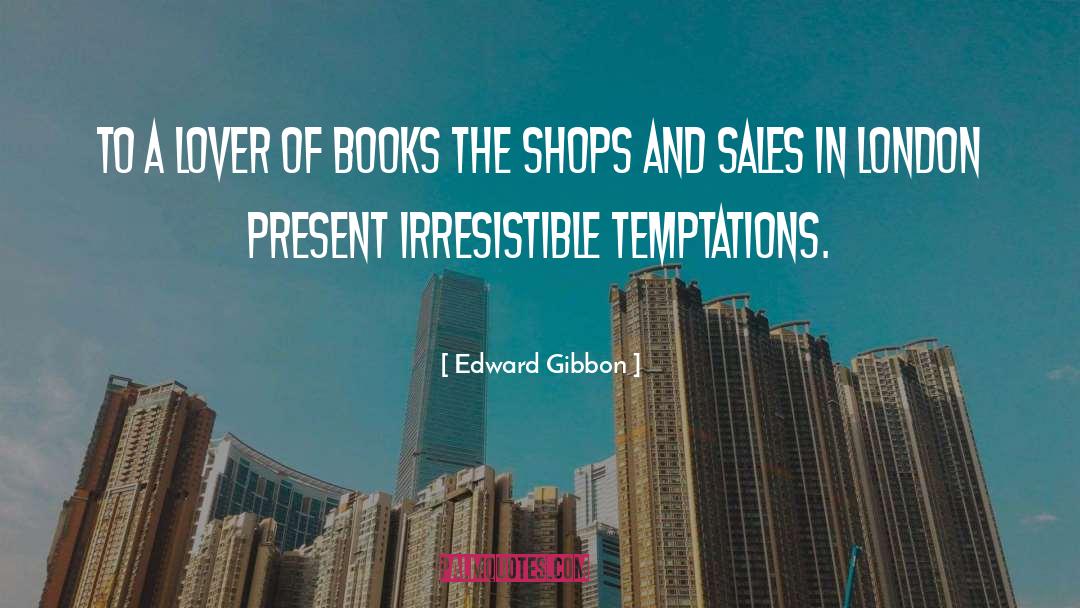 Book Collecting quotes by Edward Gibbon