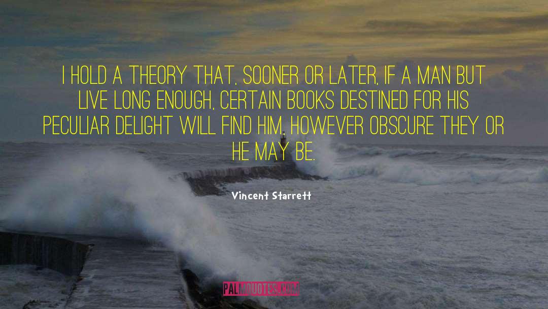 Book Collecting quotes by Vincent Starrett