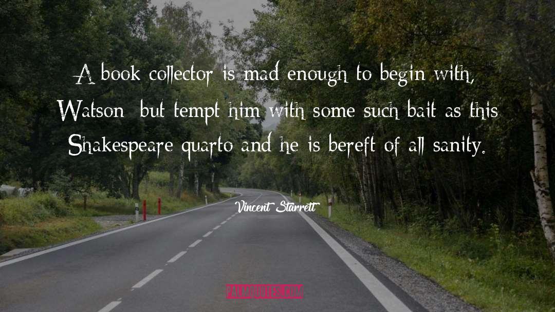 Book Collecting quotes by Vincent Starrett