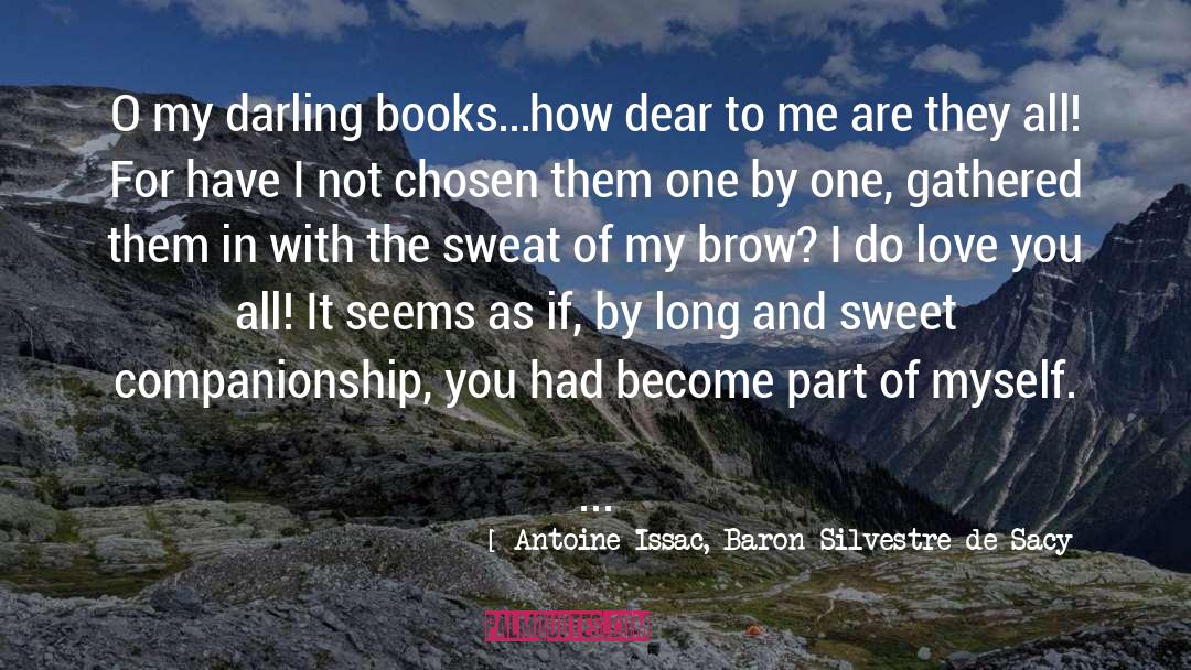 Book Collecting quotes by Antoine Issac, Baron Silvestre De Sacy