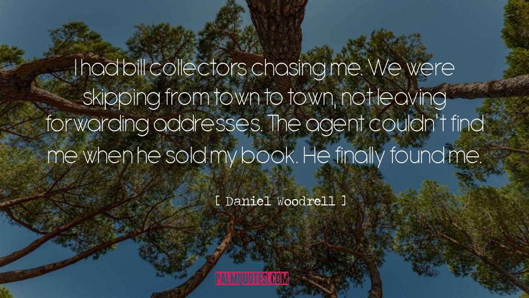 Book Collectors Book Collector quotes by Daniel Woodrell