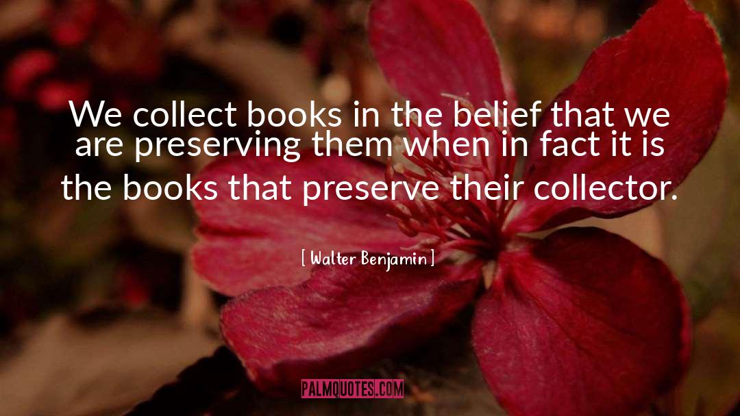 Book Collectors Book Collector quotes by Walter Benjamin