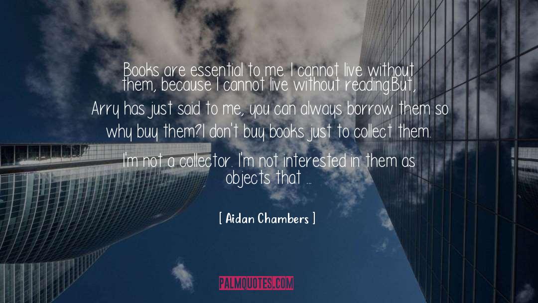 Book Collectors Book Collector quotes by Aidan Chambers