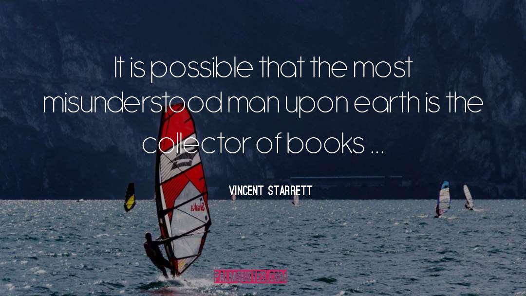 Book Collectors quotes by Vincent Starrett